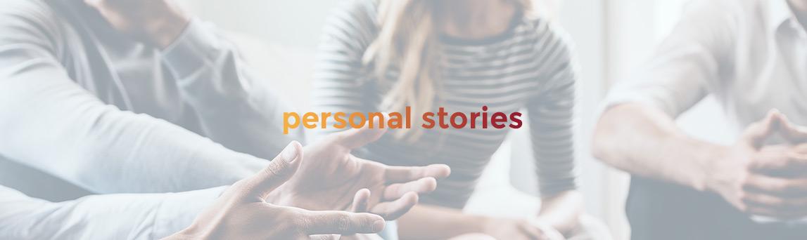 - Leveraging Personal stories to Build Connection and Trust