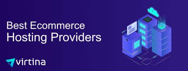 The 6 Best Ecommerce Hosting Providers in 2025