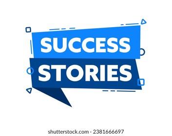 Looking for Proven Success Stories and Case Studies